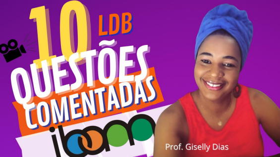 10 Questões Comentadas LDB IBAM Mais aprovação Prof Giselly Dias